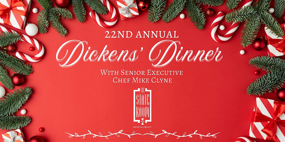 Dickens' Dinner - The State Room, Dec. 3, 5:30 PM, Cost: 4 CX