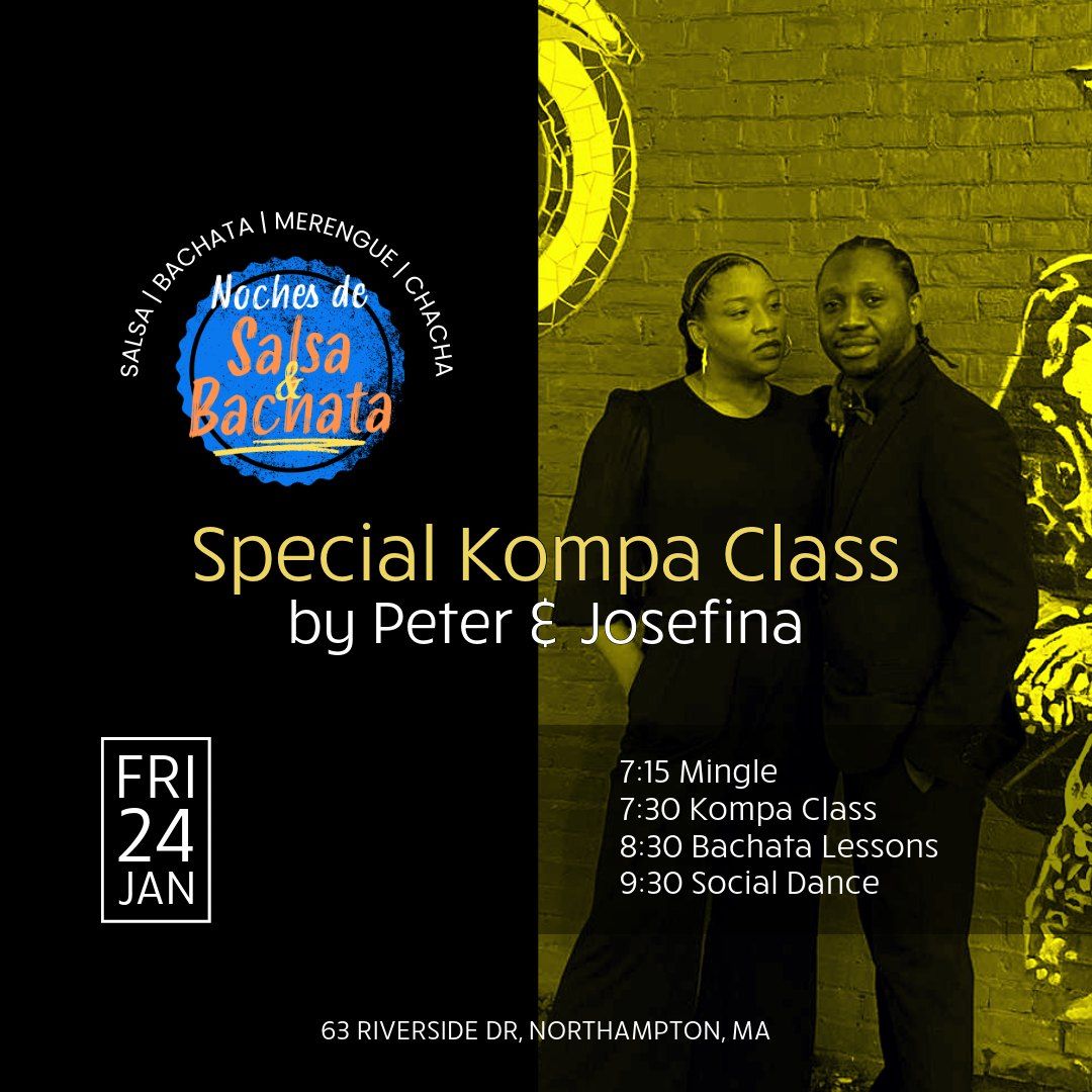 Noches de Salsa & Bachata - Special Kompa Class ft. Peter & Josefina