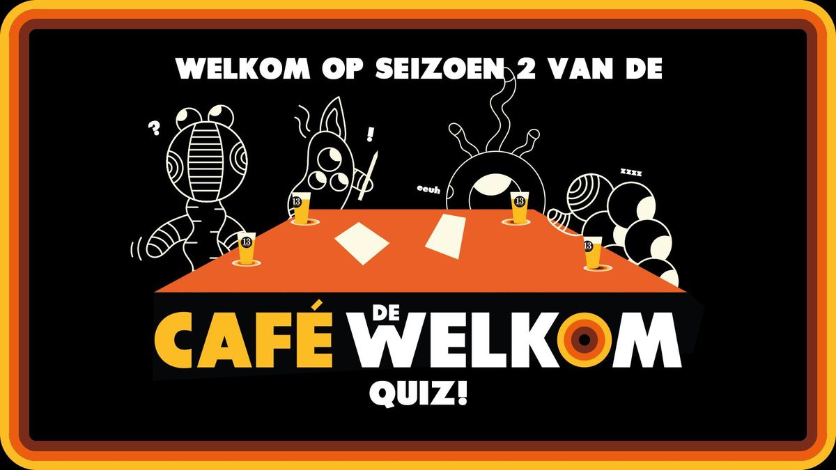 Caf\u00e9 De Welkom Quiz S02Q02