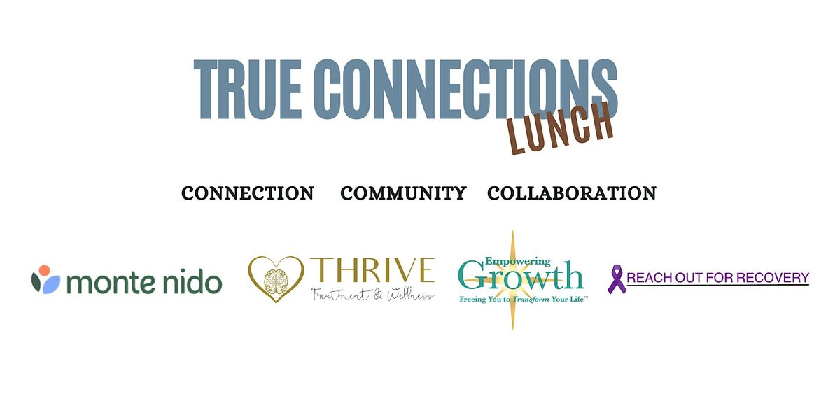 True Connections Lunch - Monte Nido