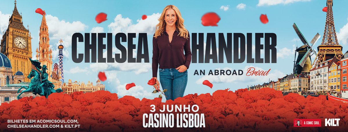 Chelsea Handler em Lisboa \u2013 \u201cAN ABROAD BROAD\u201d Stand-Up Tour