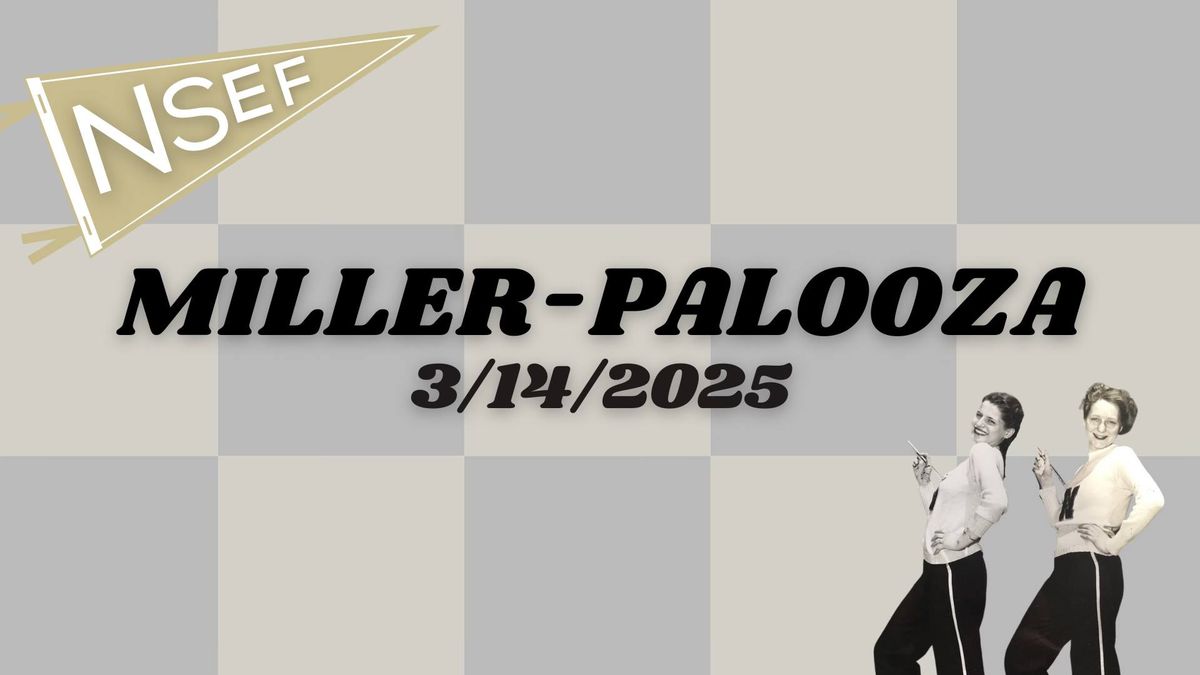 NSEF's Miller-Palooza 2025 Presented by Blades AVS