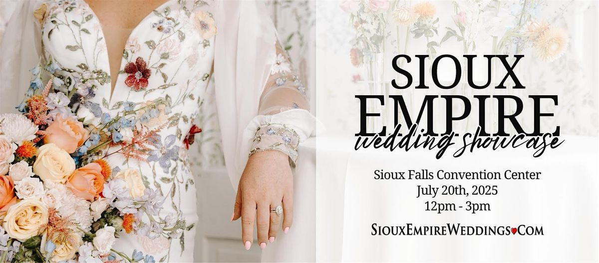 Sioux Empire Wedding Showcase | July 20th, 2025