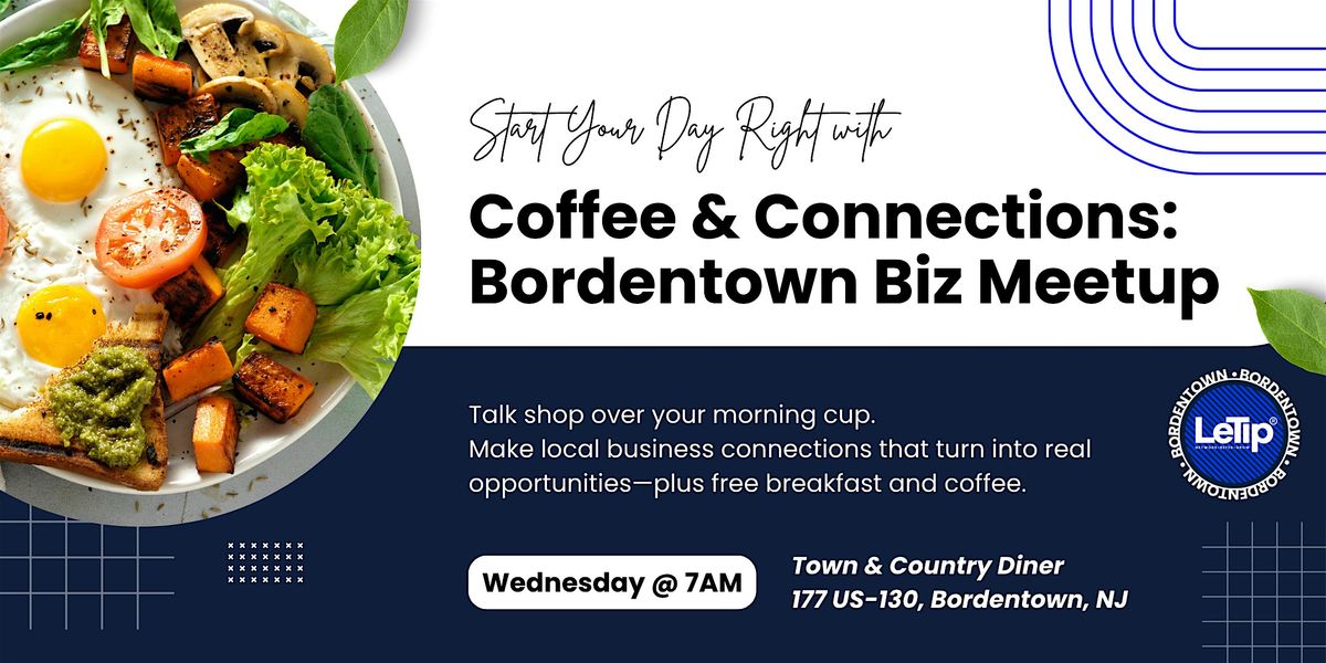 Coffee & Connections: Bordentown Biz Meetup