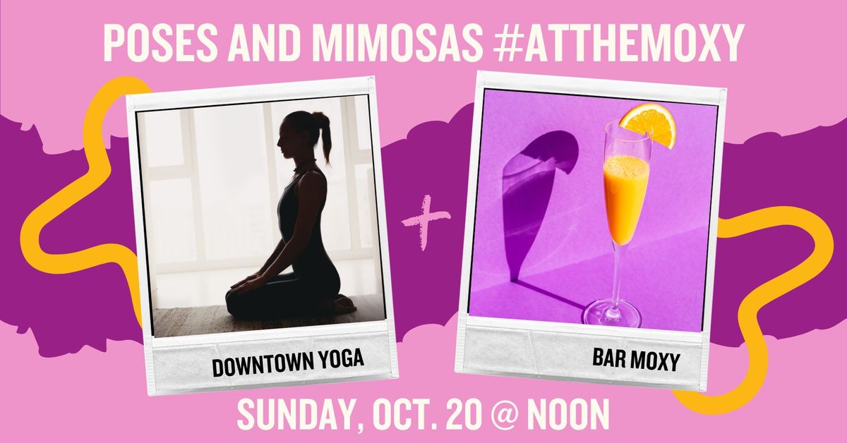 POSES AND MIMOSAS #ATTHEMOXY