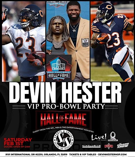 DEVIN HESTER HALL OF FAME PRO BOWL PARTY