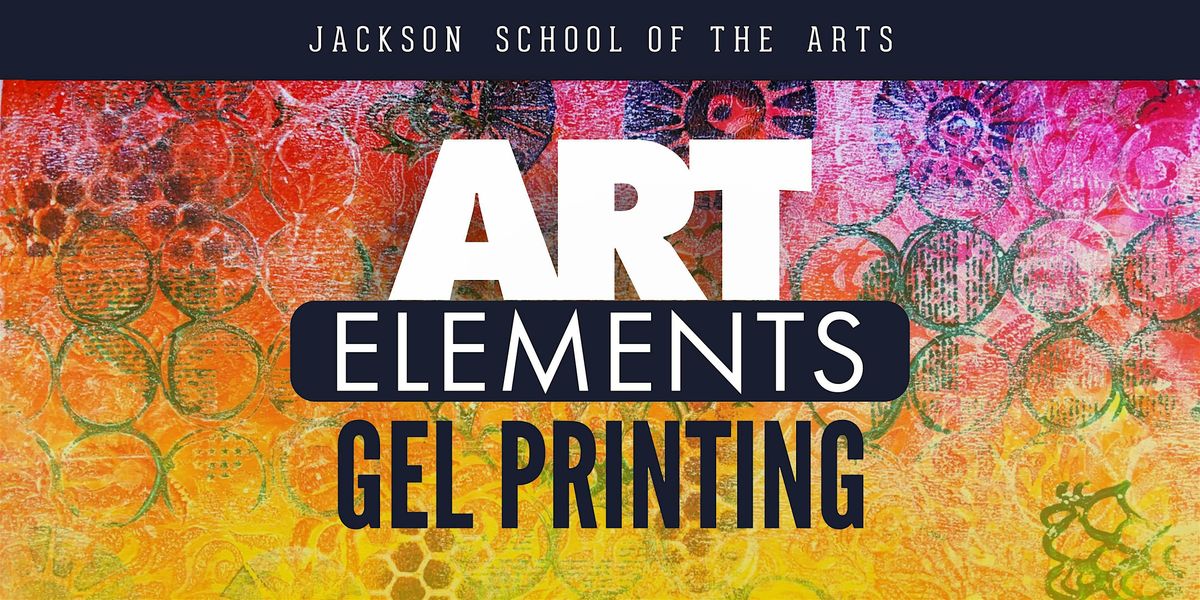 Intro to Gel Printing for Adults & Teens (4-Week Series)