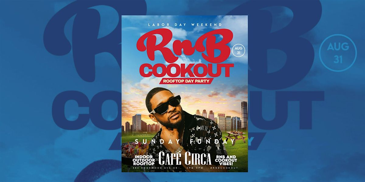 R&B COOKOUT ROOFTOP DAY PARTY LABOR DAY WEEKND|FREE ENTRY + DRINKS TIL 5PM