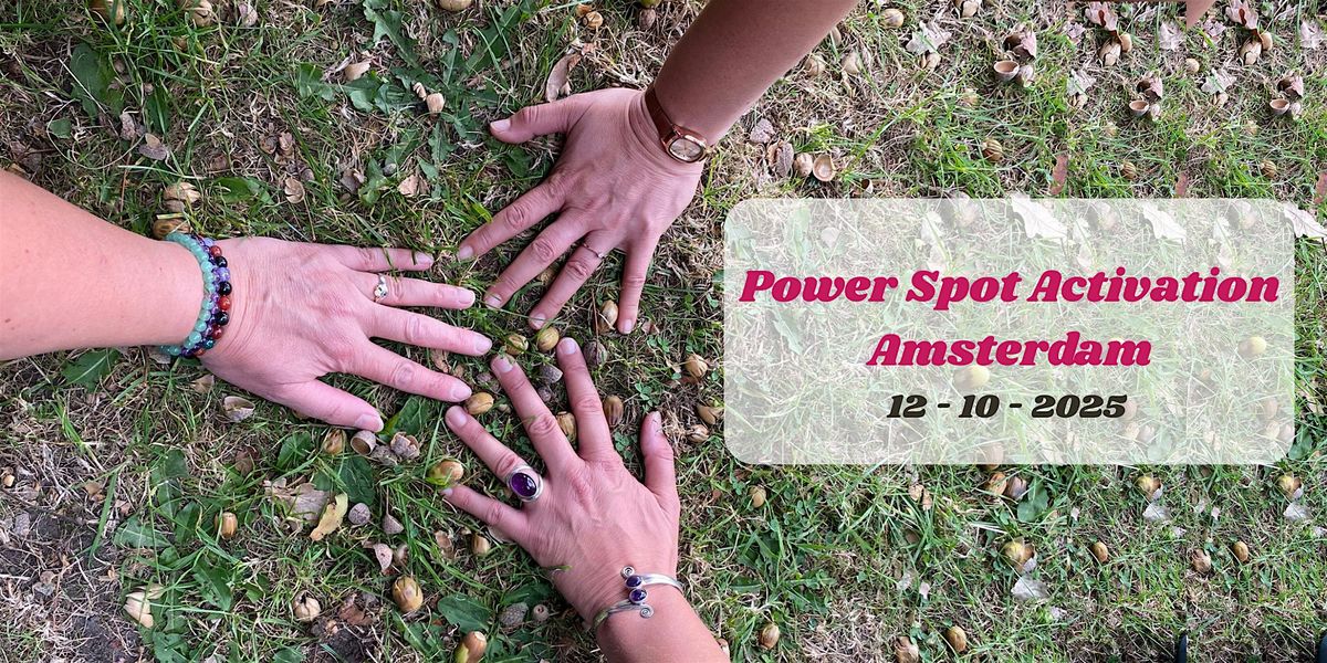 Power Spot Activation Amsterdam