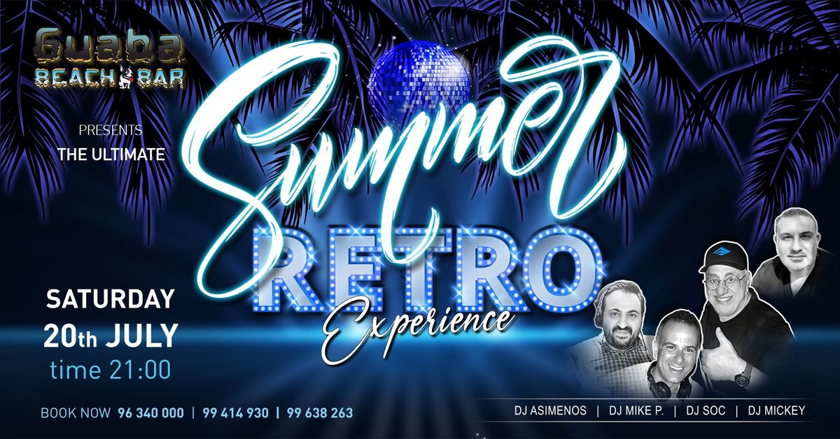 Saturday July 20th - Summer Retro Experience