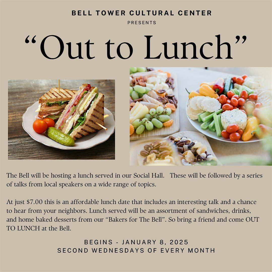 "Out to Lunch" - A lunch and learn event