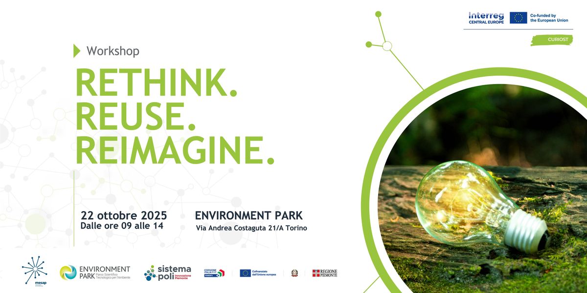 Rethink. Reuse. Reimagine. Il workshop CURIOST per l'economia circolare