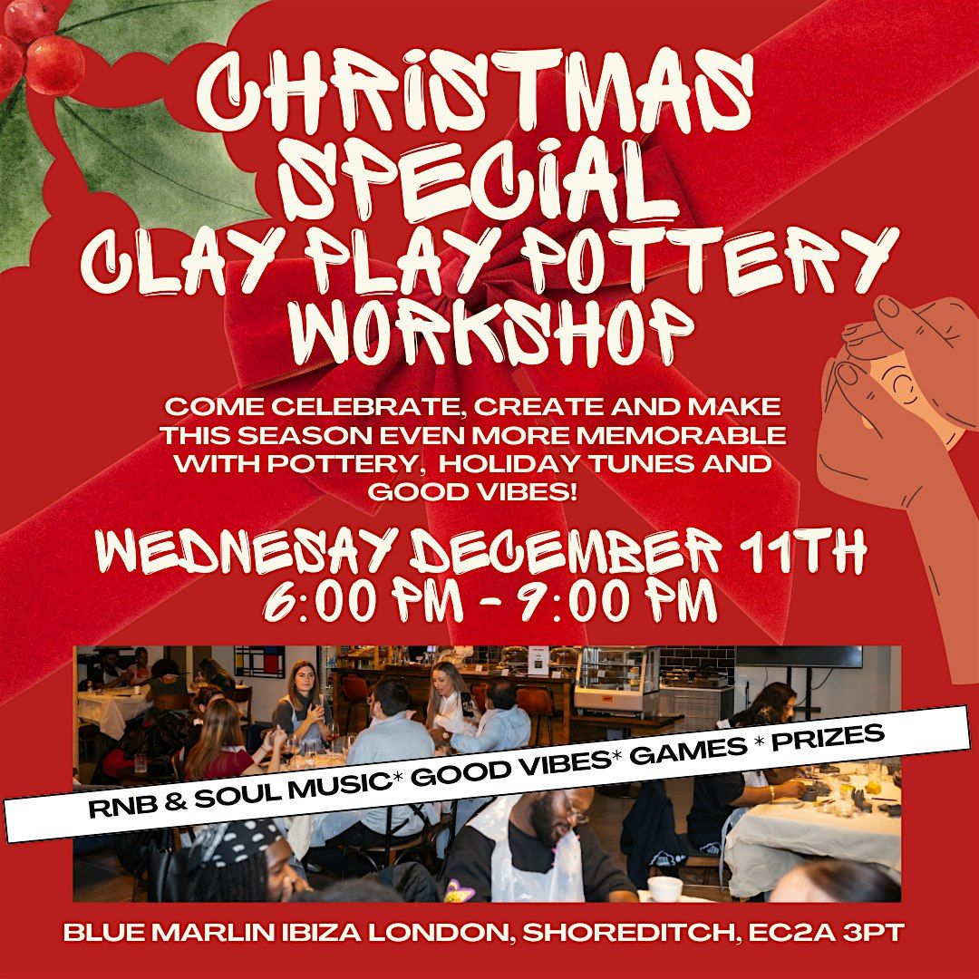 CHRISTMAS SPECIAL Pottery Workshop X Blue Marlin Ibiza London