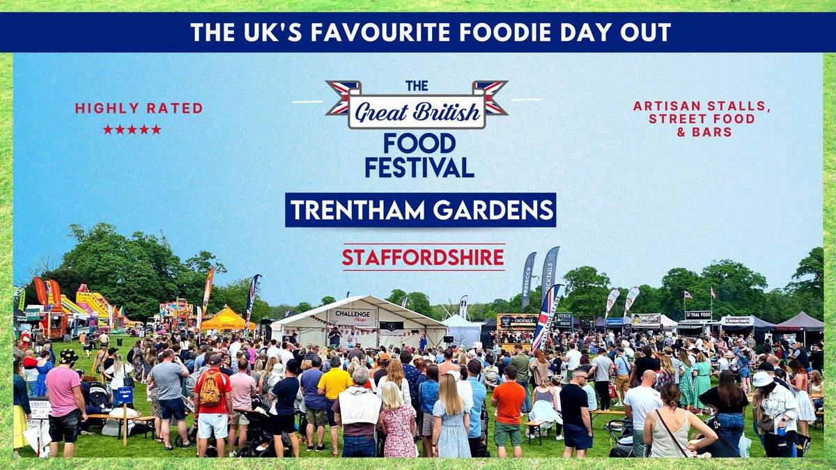 Great British Food Festival, Trentham Gardens