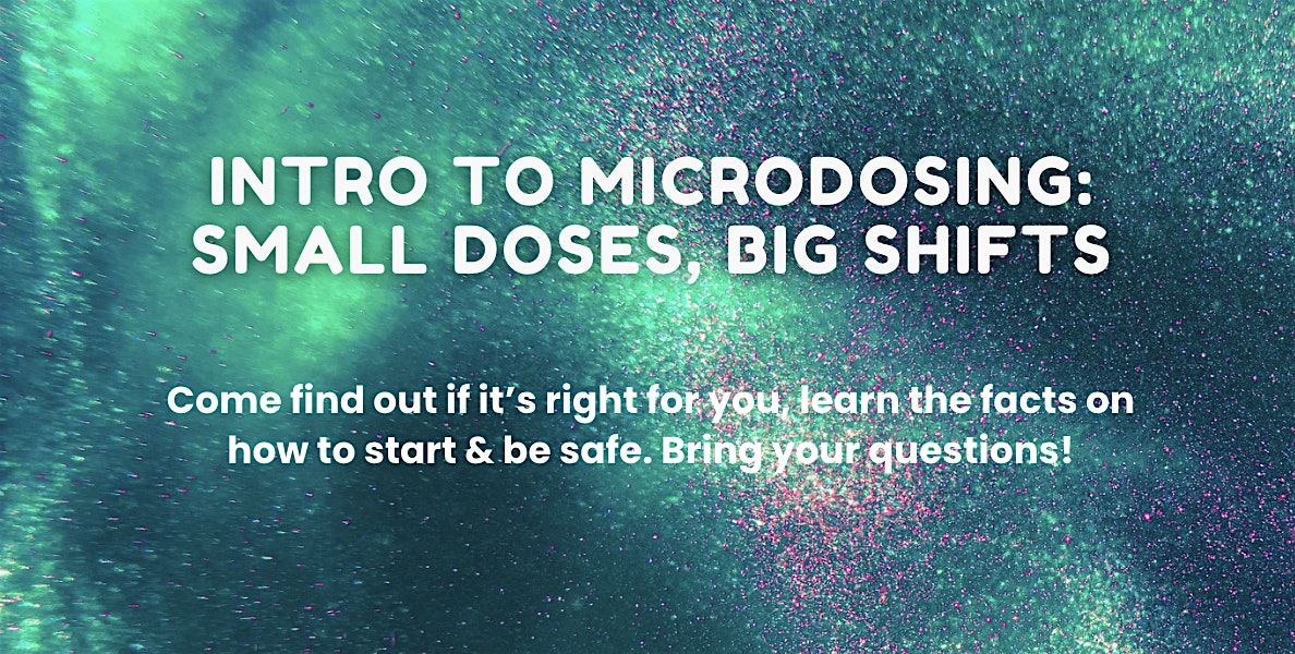 Intro to Microdosing for Health & Healing