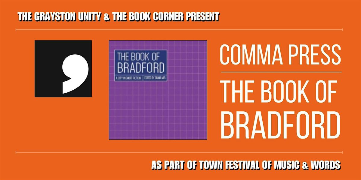 TOWN FESTIVAL: The Book of Bradford with Comma Press