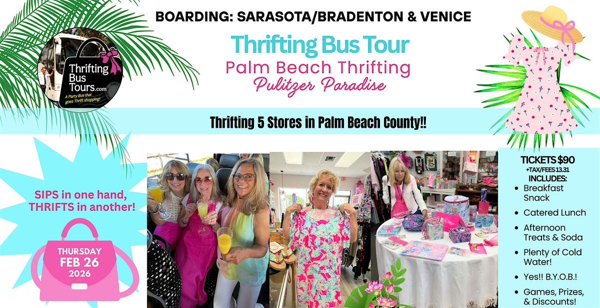 2\/26 Thrifting Bus Board Sara\/Brad & Venice  to West Palm & Palm Beaches