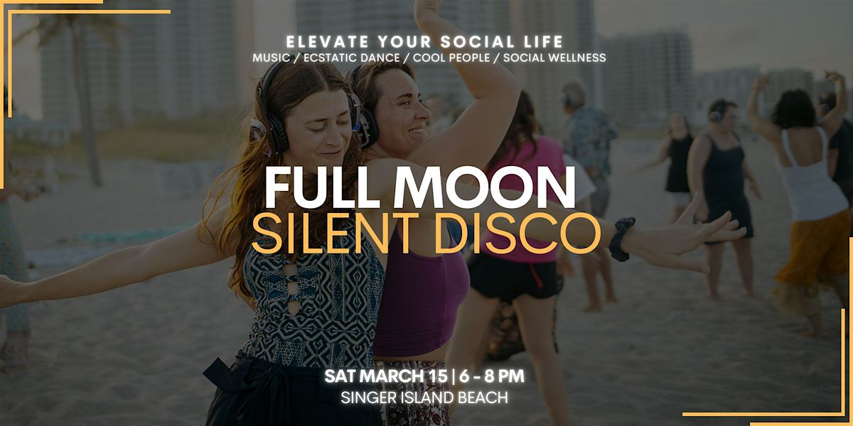 Be You Disco: South Florida\u2019s Best Full Moon Dance Party