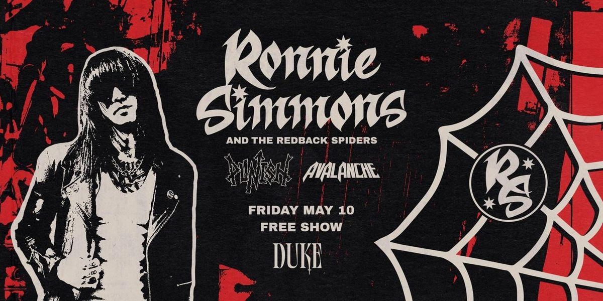 DUKE PRESENTS: Ronnie Simmons and The Redback Spiders with Punish & Avalanche