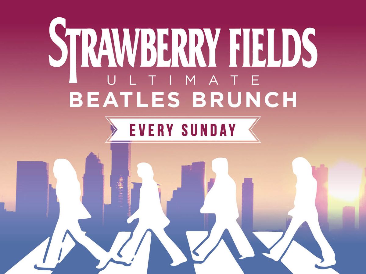 Strawberry Fields Ultimate Beatles Brunch Concert