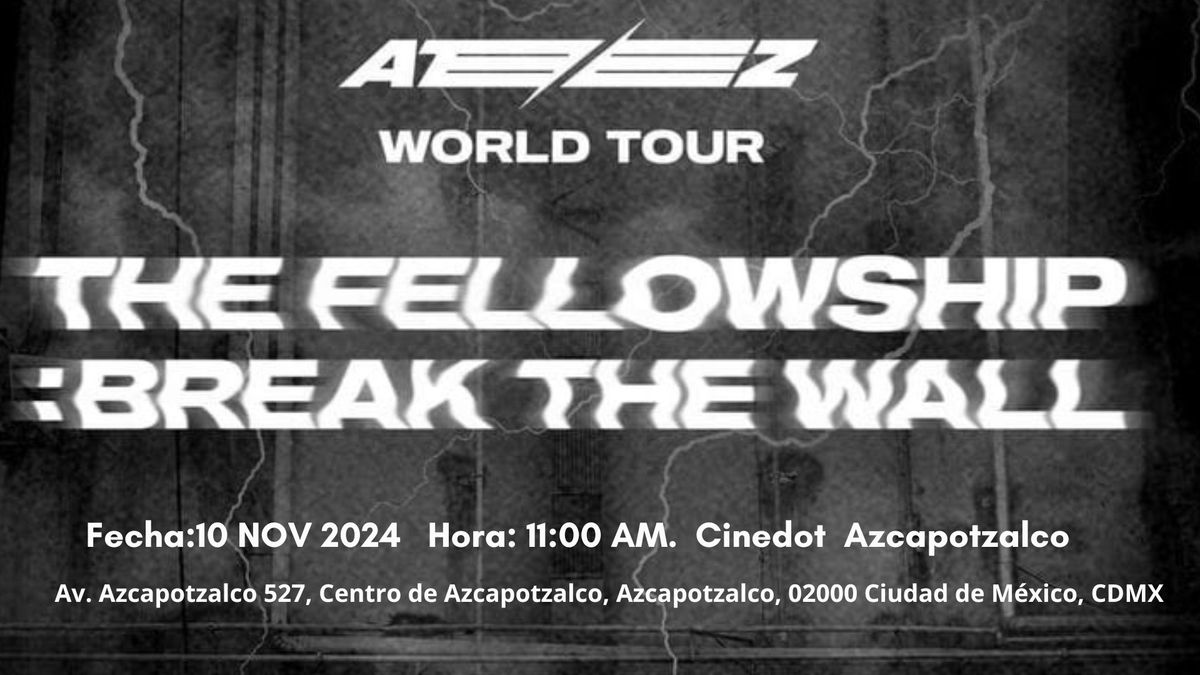 Proyecci\u00f3n The fellowship: break the wall ATEEZ