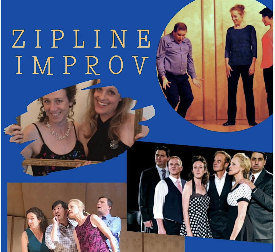 ZipLine Improv