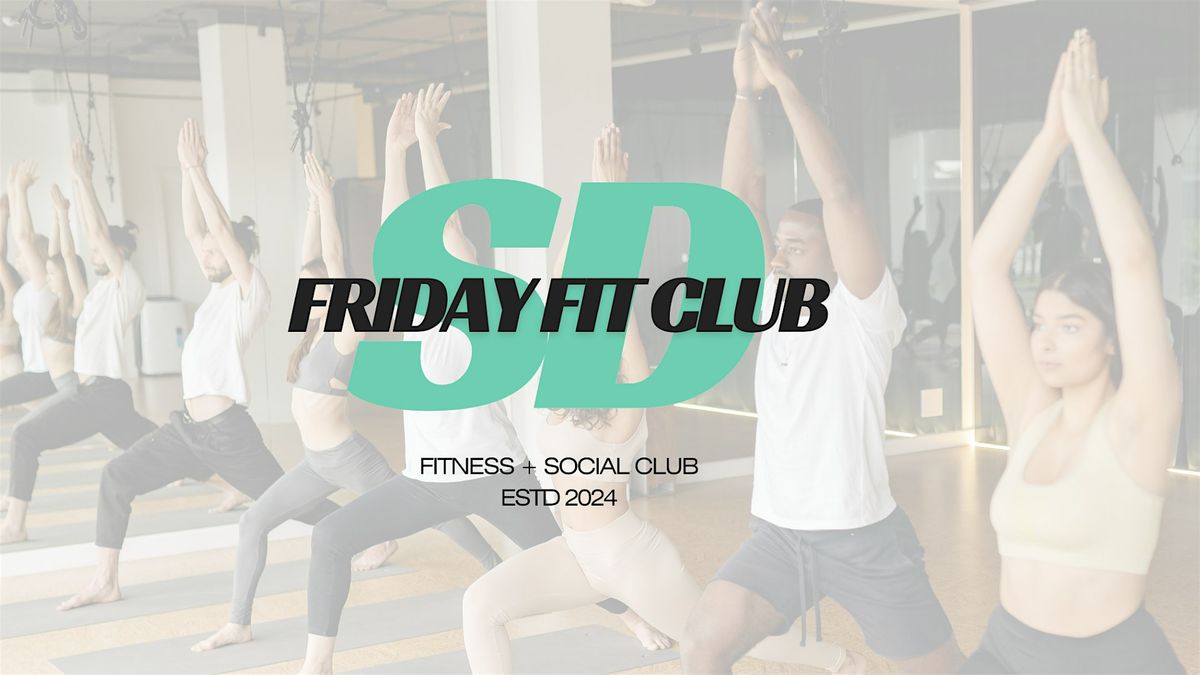 Friday Fit Club x Pink7 at P360 La Mesa!