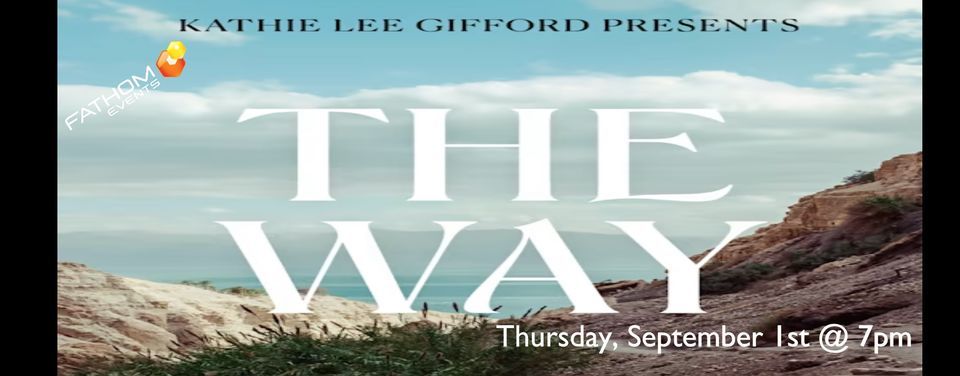 Kathie Lee Gifford Presents: The Way