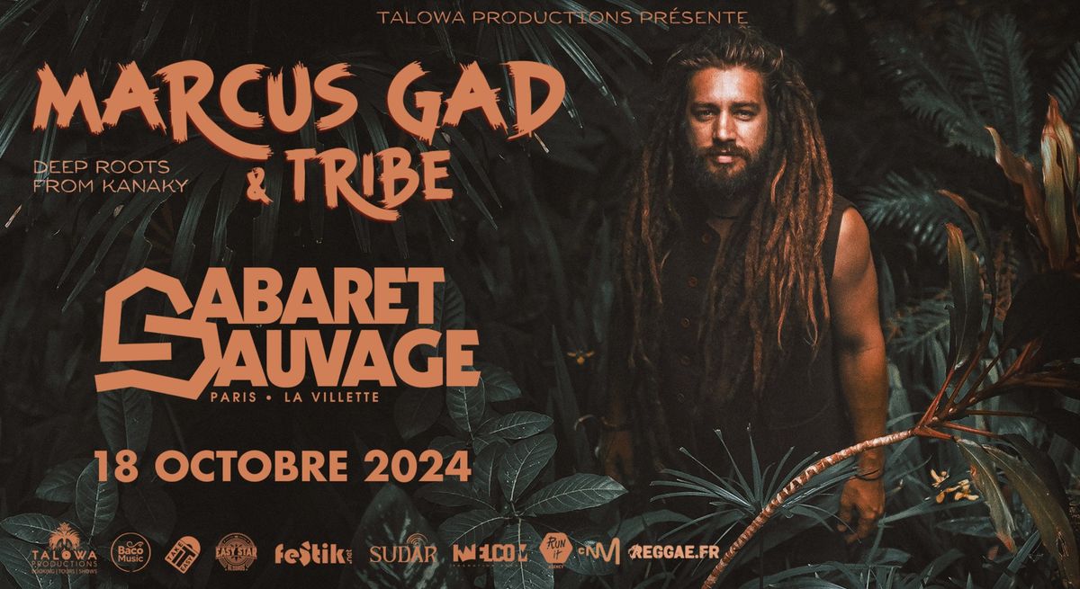 Marcus Gad au Cabaret Sauvage \u2013 Unique date avec Tribe, Faya Horns, Tamal, Ounine Pawoap & more... 