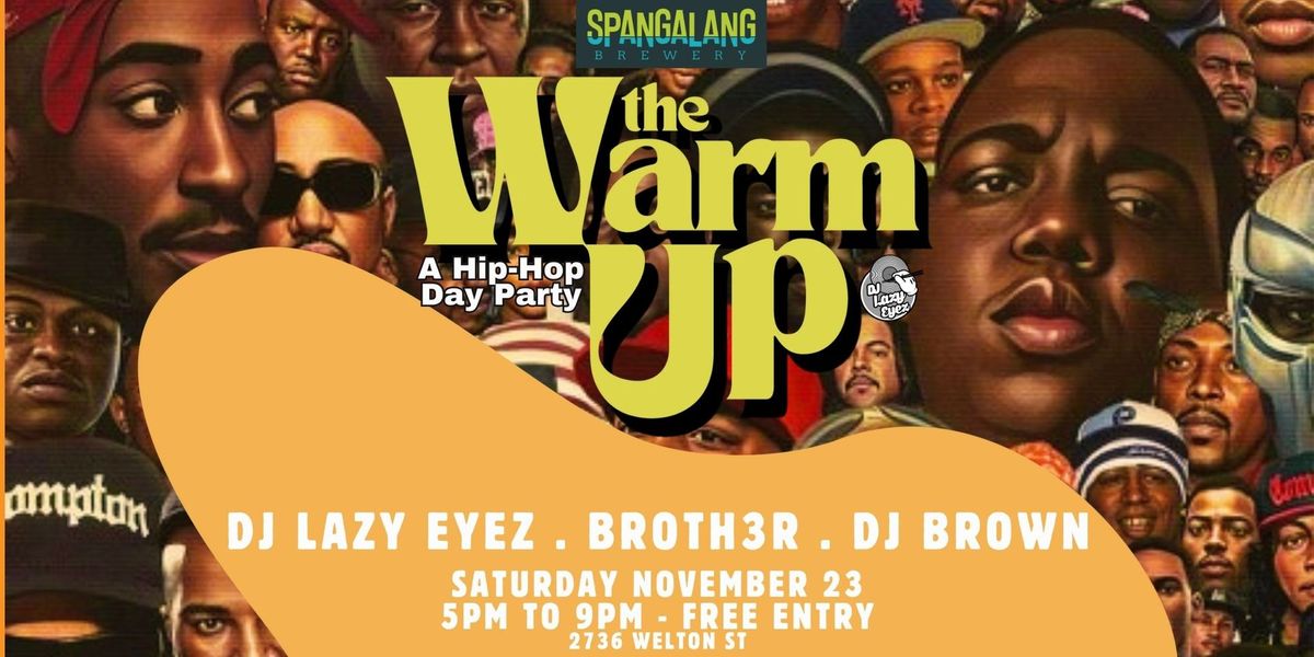 The Warm Up : A Hip-Hop Day Party