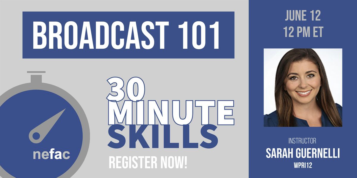 30 Minute Skills: Broadcast Journalism 101