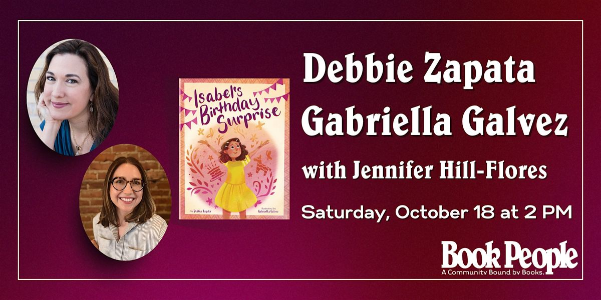 BookPeople Presents: Debbie Zapata & Gabriella GaIvez
