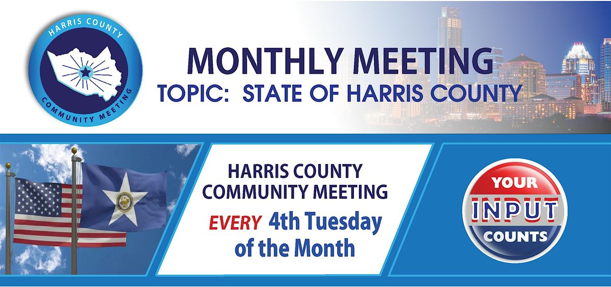 Harris County Community Meeting - Post Election Day Meeting