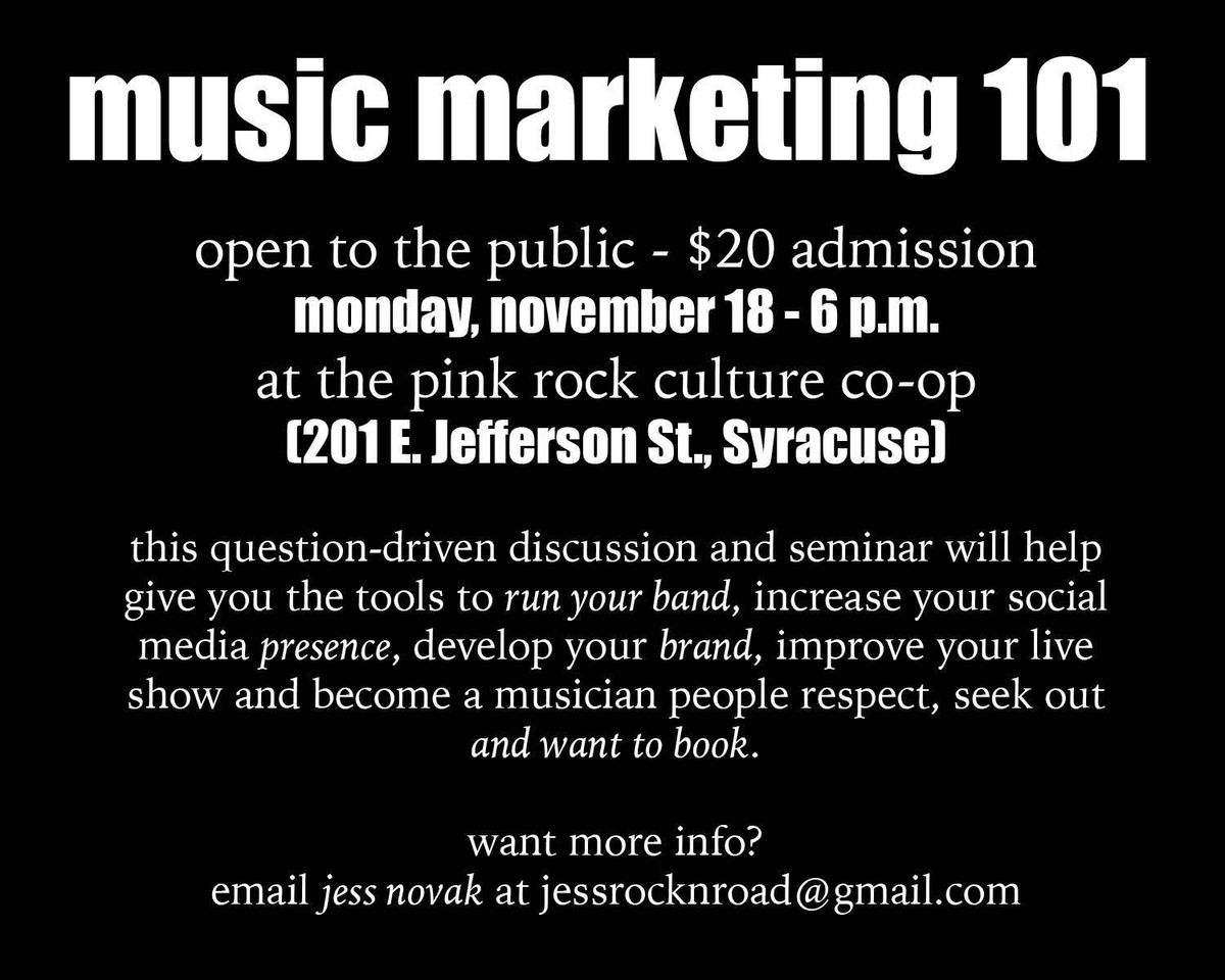 MUSIC MARKETING 101 SEMINAR 