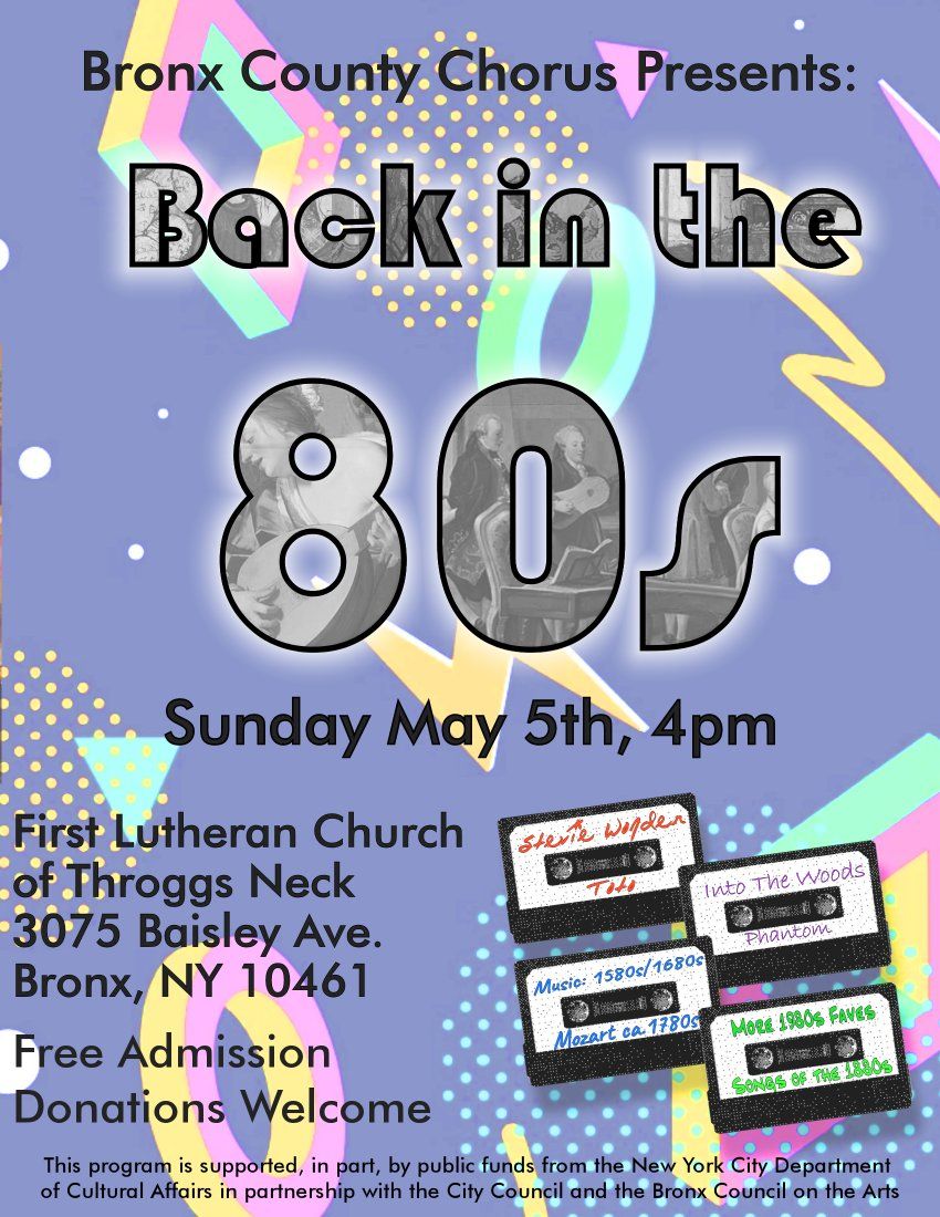Bronx County Chorus Presents.... Back in the 80s!!!!