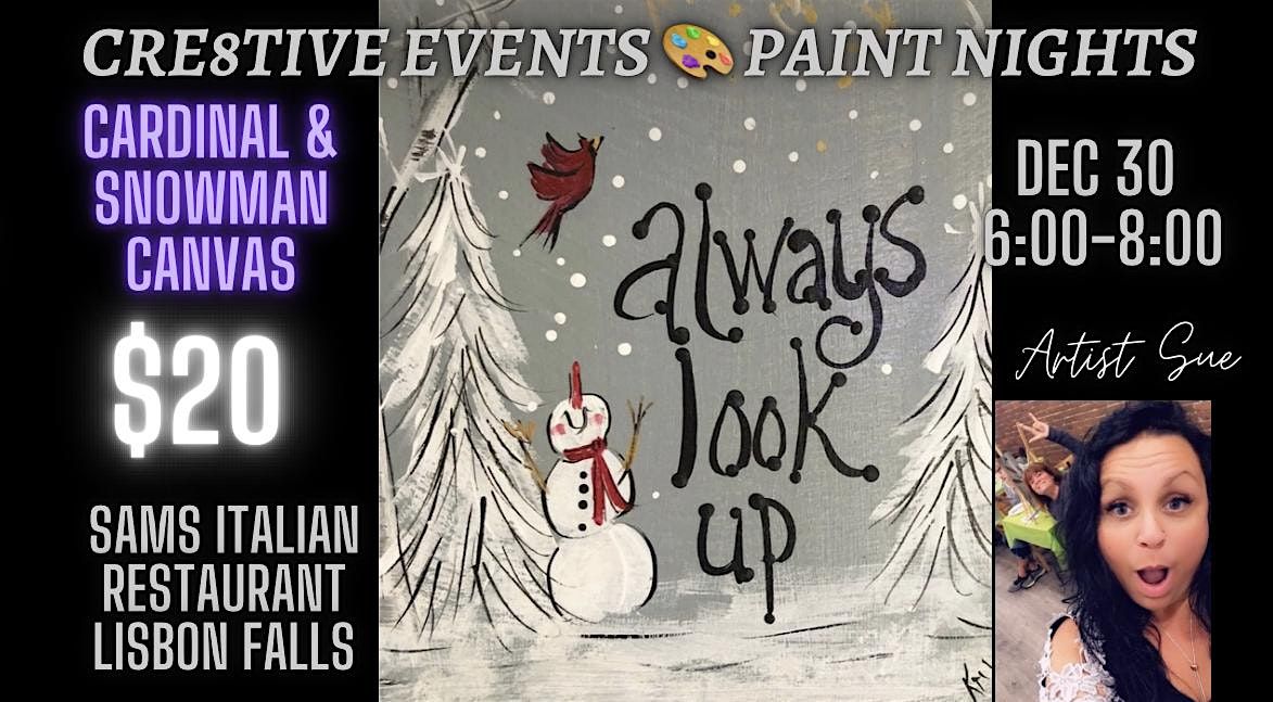 $20 Paint Night- Cardinal & Snowman- Sam\u2019s Italian Shop LISBON FALLS