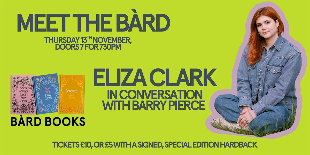 Meet the B\u00e0rd: in conversation with Eliza Clark