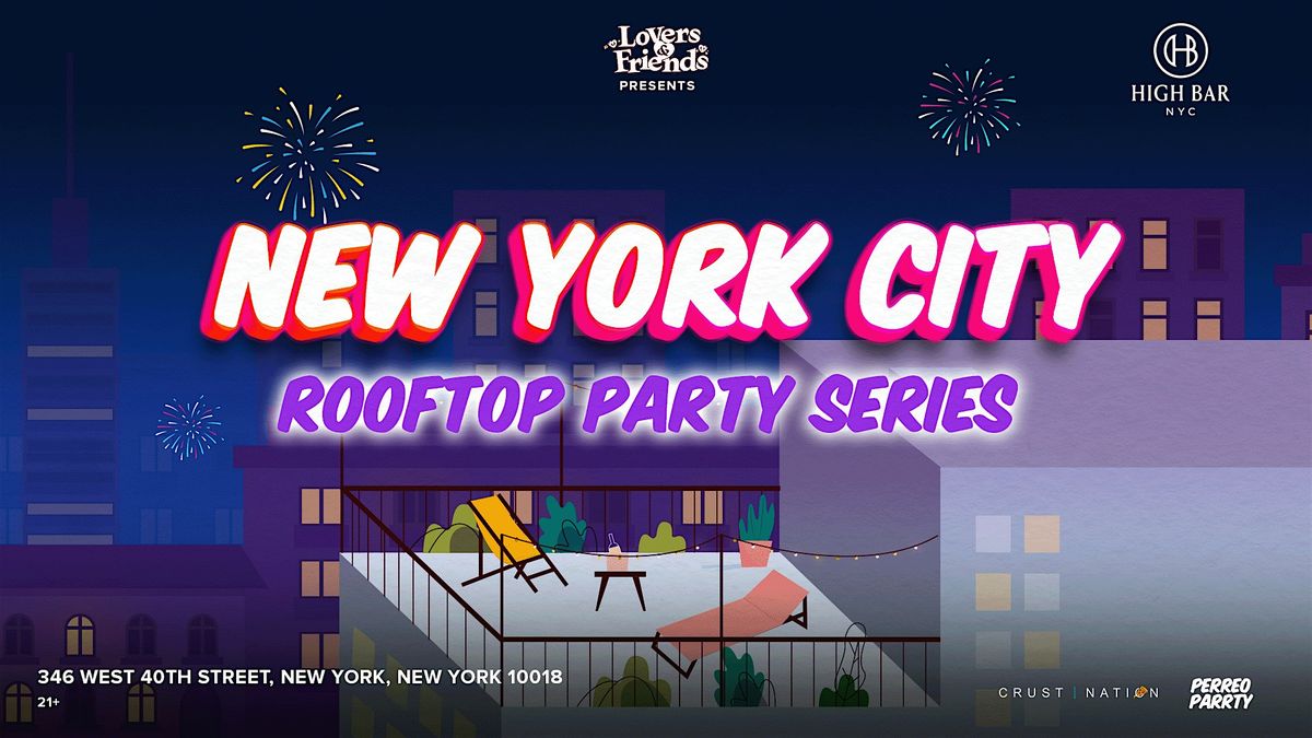 NYC Rooftop Party Series - Afrobeats + R&B + Reggae Dance Party Midtown
