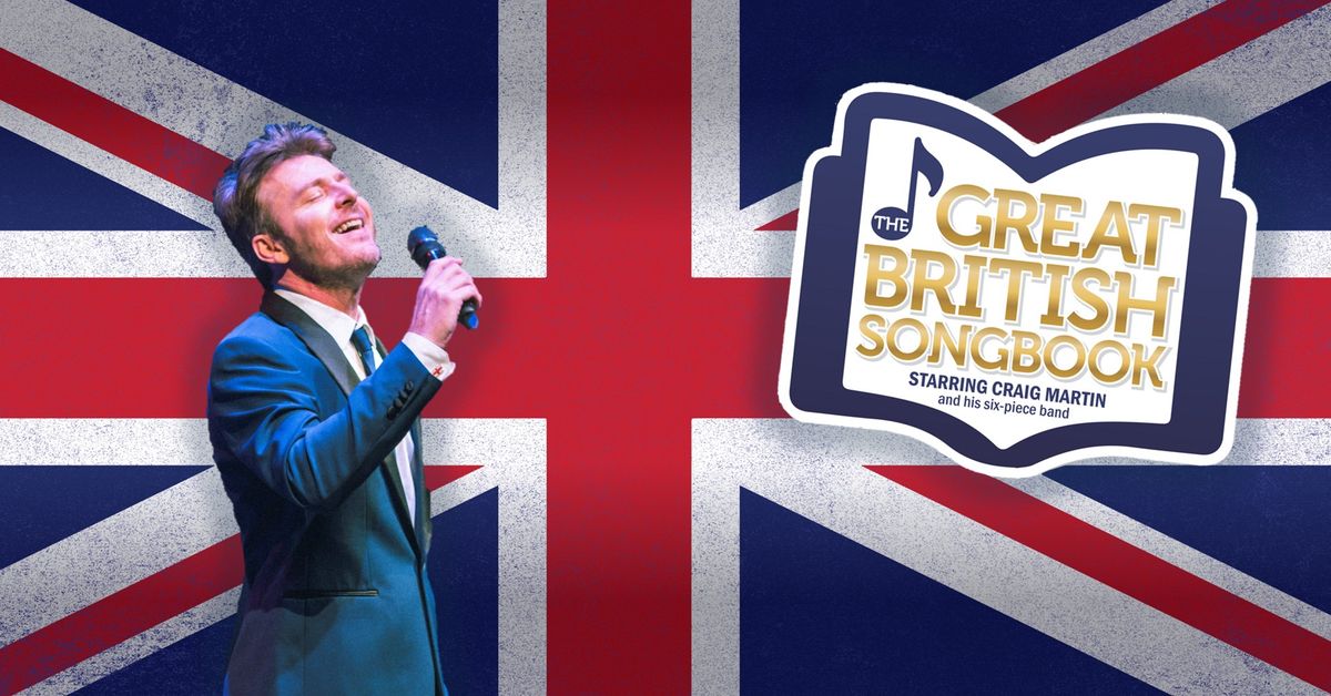 The Great British Songbook starring Craig Martin