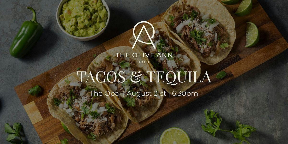 Tacos & Tequila