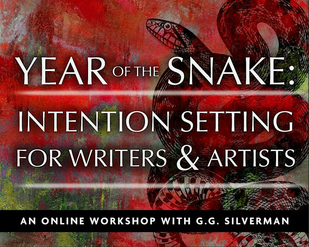 Year of the Snake\u2014Intention Setting for Writers and Artists