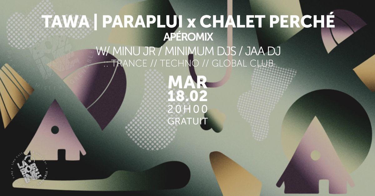 AP\u00c9ROMIX :: TAWA | PARAPLUI X CHALET PERCH\u00c9