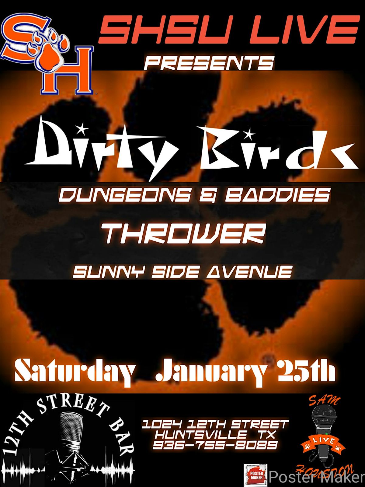 SHSU LIVE PRESENTS              Dirty Birds