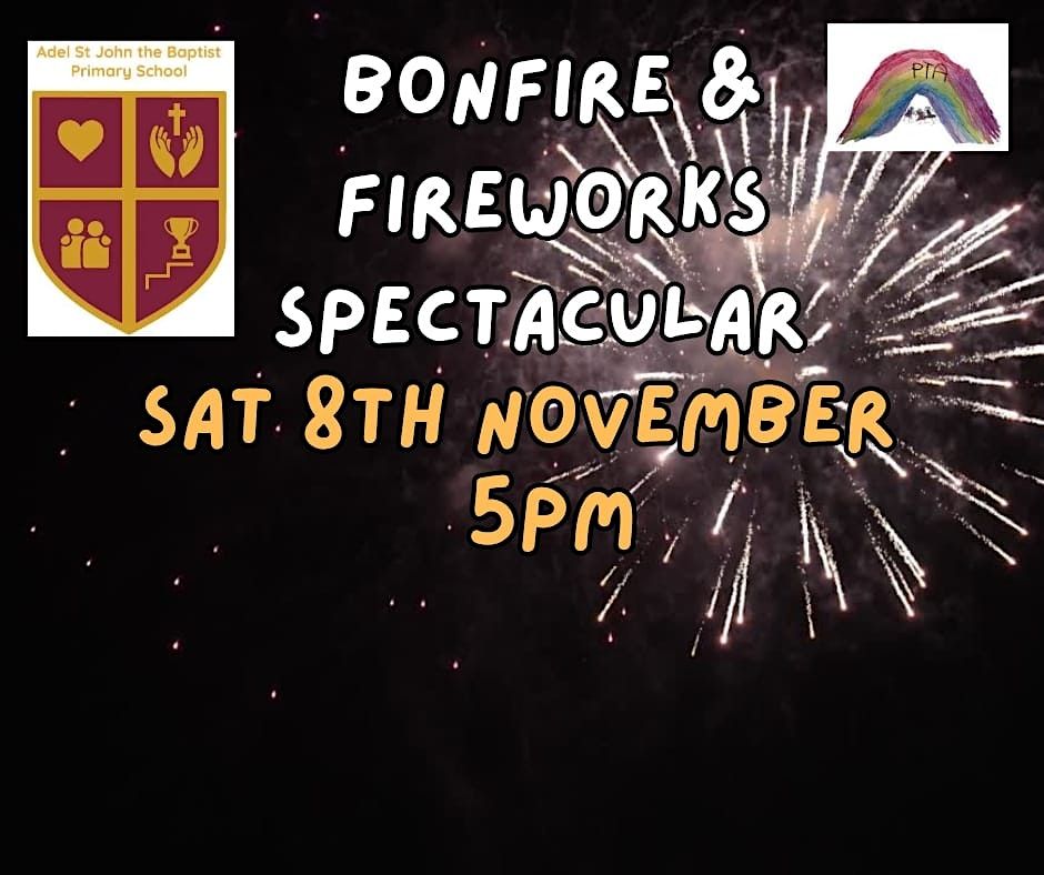 Bonfire and Fireworks Spectacular Adel St John Primary School 8.11.25