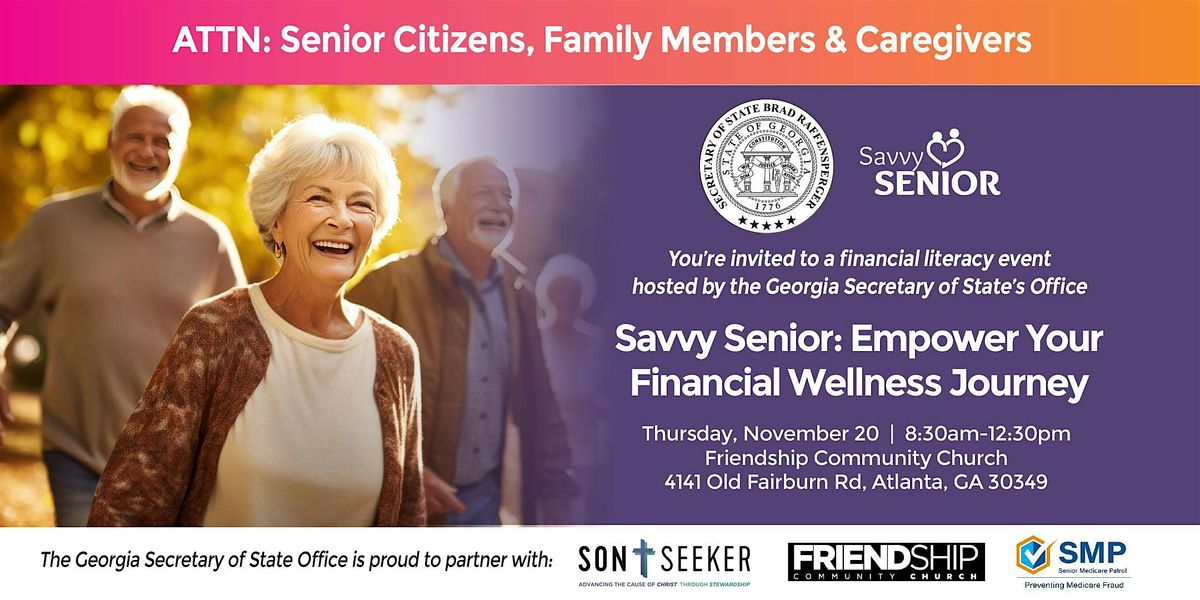 Savvy Senior: Empower Your Financial Wellness Journey - ATLANTA Event 2