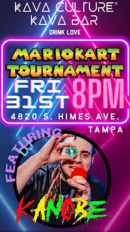 Kava Culture South Tampa: Mario Kart Tournament Featuring D.J KANOBE