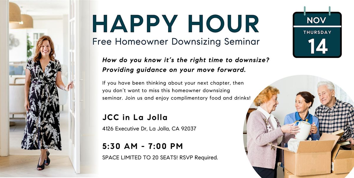 Happy Hour - Free Homeowner Downsizing Seminar