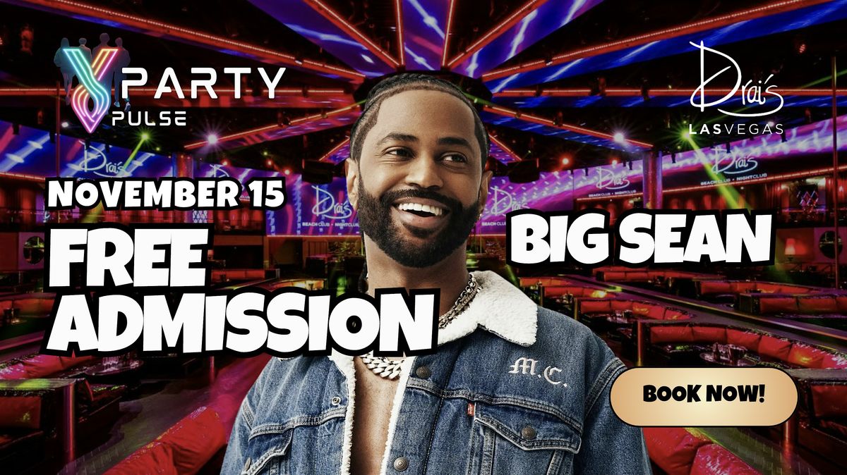 DRAIS NIGHTCLUB FREE GUESTLIST | BIG SEAN HIP HOP EVENT