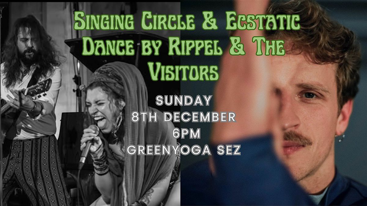 Ecstatic Dance  & Mantra Concert (Rippel & The Visitors)