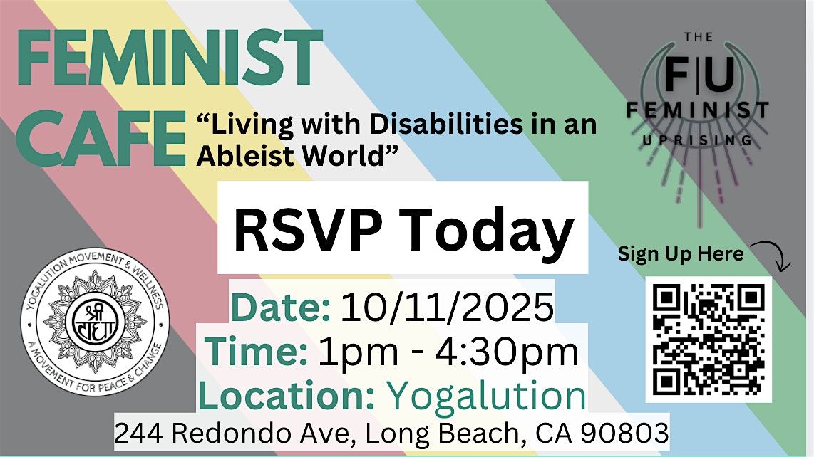 Feminist Cafe - \u201cLiving with Disabilities in an Ableist World\u201d